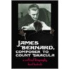 James Bernard, Composer to Count Dracula by David Huckvale