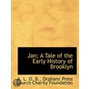 Jan; A Tale Of The Early History Of Broo by A. L O. B