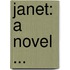 Janet: A Novel ...