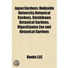 Japan Gardens: Hokkaido University Botan door Books Llc