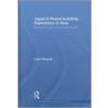 Japan's Peace Building Diplomacy In Asia by Peng Er Lam