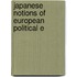 Japanese Notions Of European Political E