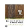 Jason Jones The Life Story Of An America door Sj James Martin