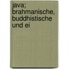 Java; Brahmanische, Buddhistische Und Ei door Karl With