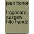 Jean Honor  Fragonard, Ausgew Hlte Handz