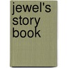 Jewel's Story Book door Onbekend