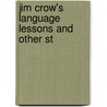 Jim Crow's Language Lessons And Other St door Julia Darrow Cowles