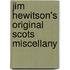Jim Hewitson's Original Scots Miscellany