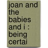 Joan And The Babies And I : Being Certai door Cosmo Hamilton