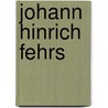 Johann Hinrich Fehrs door Christian Boeck