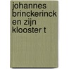 Johannes Brinckerinck En Zijn Klooster T door Wilhelmus Johannes K�Hler