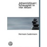Johannisfeuer: Schauspiel In Vier Akten by Hermann Gudermann