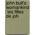 John Bull's Womankind  Les Filles De Joh