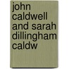 John Caldwell And Sarah Dillingham Caldw door Edward Ed. Kimball