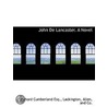 John De Lancaster. A Novel by Richard Cumberland