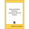 John Greenleaf Whittier: American Men Of door Onbekend