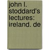 John L. Stoddard's Lectures: Ireland. De door John Lawson Stoddard