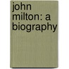 John Milton: A Biography door Cyrus R. Edmonds