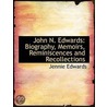 John N. Edwards: Biography, Memoirs, Rem door Jennie Edwards