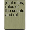 Joint Rules, Rules Of The Senate And Rul door Onbekend