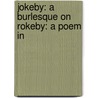 Jokeby: A Burlesque On Rokeby: A Poem In door Onbekend