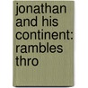 Jonathan And His Continent: Rambles Thro door Onbekend