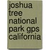 Joshua Tree National Park Gps California