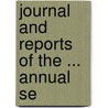 Journal And Reports Of The ... Annual Se door Onbekend