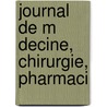 Journal De M Decine, Chirurgie, Pharmaci door Ͽ