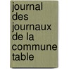 Journal Des Journaux De La Commune Table door Onbekend