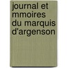 Journal Et Mmoires Du Marquis D'Argenson door Onbekend