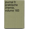 Journal Fr Praktische Chemie, Volume 183 door Otto Linn� Erdmann