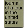 Journal Of A Tour In The United States door Onbekend