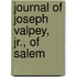 Journal Of Joseph Valpey, Jr., Of Salem