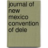 Journal Of New Mexico Convention Of Dele door Onbekend