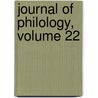 Journal Of Philology, Volume 22 door William Aldis Wright