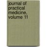 Journal Of Practical Medicine, Volume 11 door Onbekend