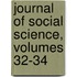 Journal Of Social Science, Volumes 32-34