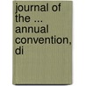 Journal Of The ... Annual Convention, Di door Onbekend