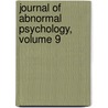 Journal of Abnormal Psychology, Volume 9 by Association American Psychi