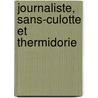 Journaliste, Sans-Culotte Et Thermidorie door Raoul Arnaud