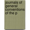 Journals Of General Conventions Of The P door Onbekend