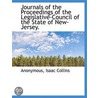 Journals Of The Proceedings Of The Legis by Unknown