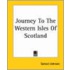 Journey to the Western Isles of Scotland