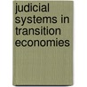 Judicial Systems In Transition Economies by James Anderson