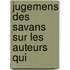 Jugemens Des Savans Sur Les Auteurs Qui