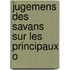 Jugemens Des Savans Sur Les Principaux O