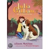 Julia Gillian (And the Dream of the Dog) door Alison McGhee
