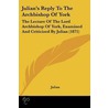 Julian's Reply To The Archbishop Of York door Julian/