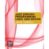 Just Enough Programming Logic and Design by Joyce Farrell
